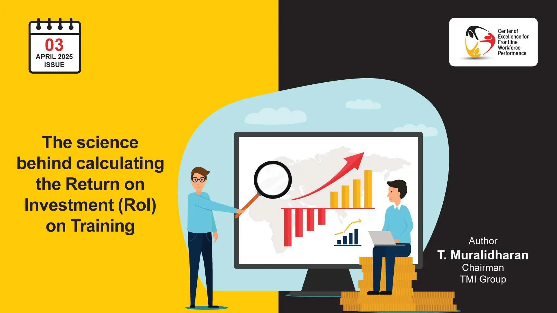 The science behind  calculating the  Return on Investment  (RoI) on Training